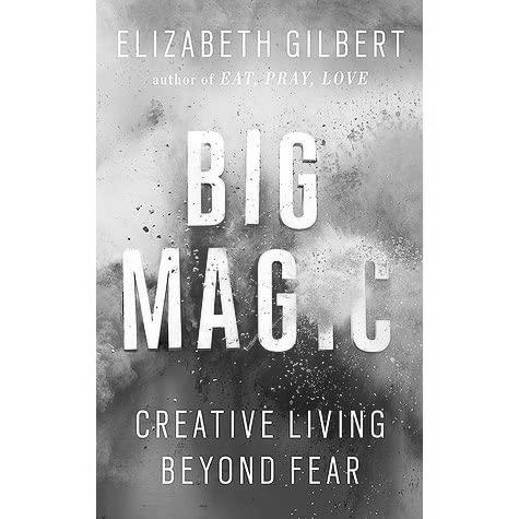 Big Magic by Elizabeth Gilbert Review photo 2